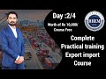 Day 2 complete practical training export import basic level program by sagar agravat hiiem