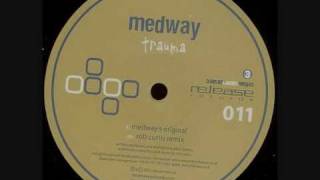 Medway - Trauma (Rob Curtis Mix)