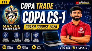 ITI COPA Trade Crash Course 2026 | COPA CS-1 Complete Explanation