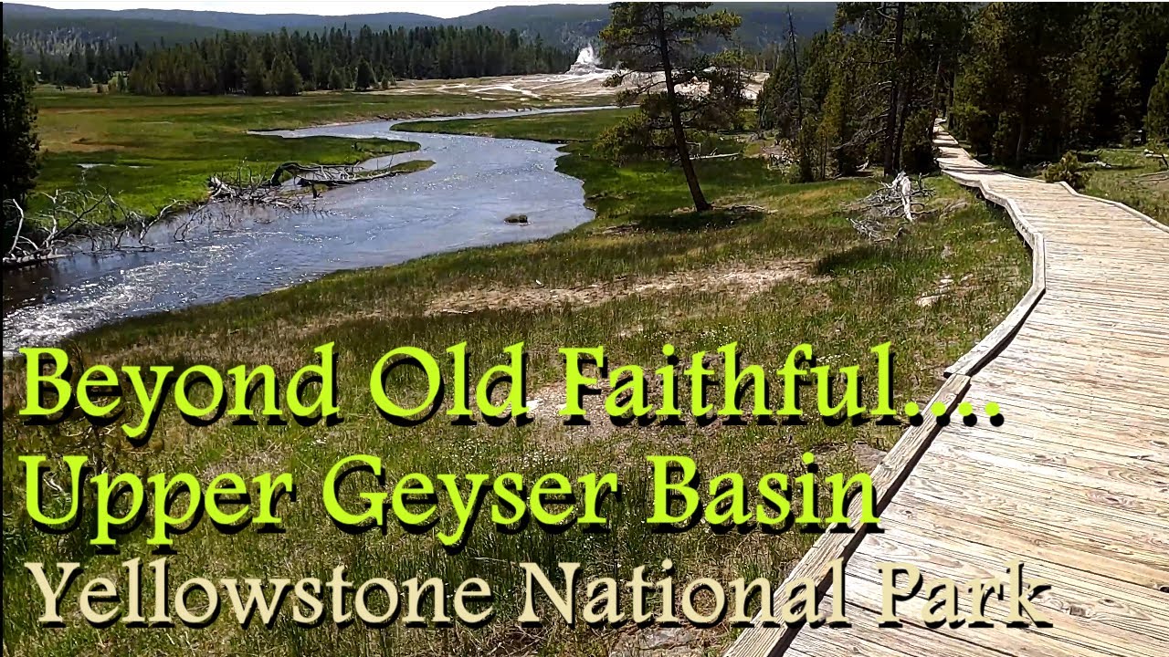 Go Beyond Old Faithful explore Upper Geyser Basin in Yellowstone National Park Wyoming relaxing hike