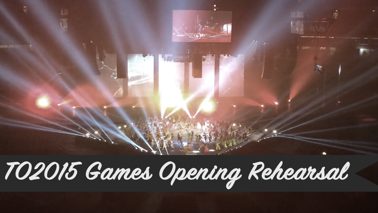 TO2015 PanAm Games Opening Ceremony Rehearsal Vlog