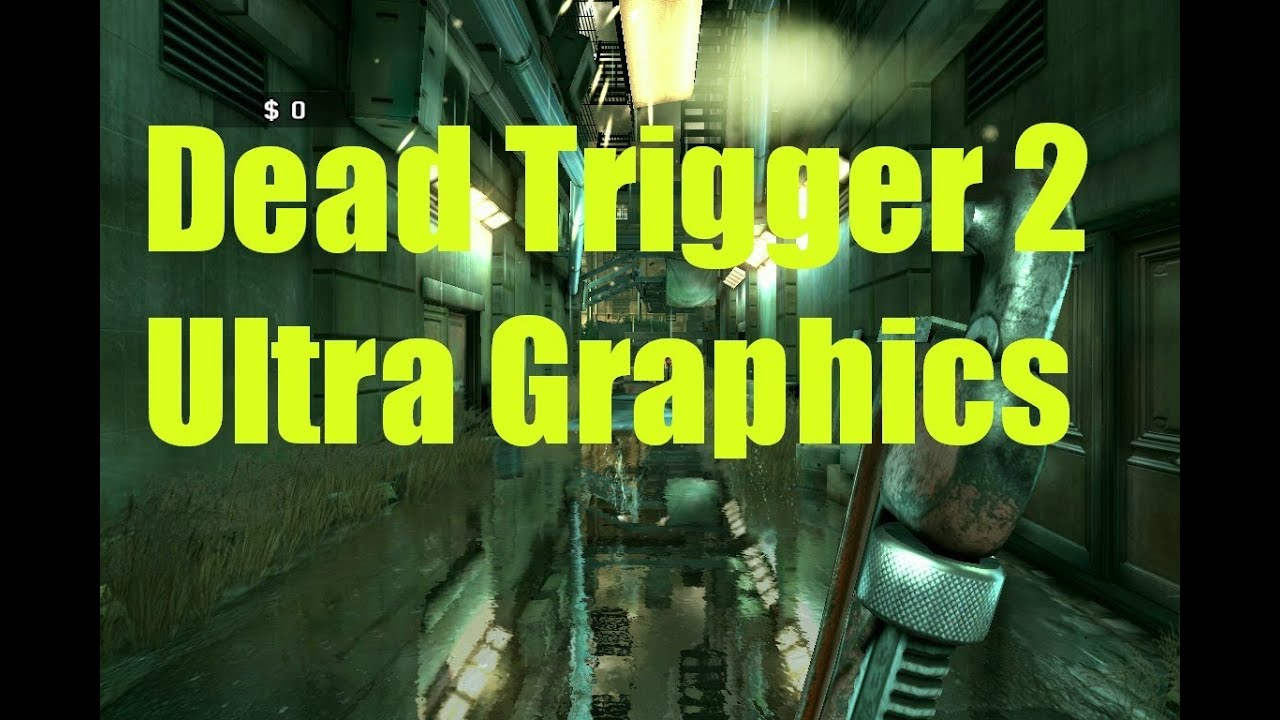 Dead Trigger 2 Ultra High Graphics