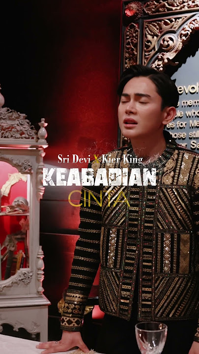  Teaser  Sridevi X Kier King 'Keabadian Cinta'
