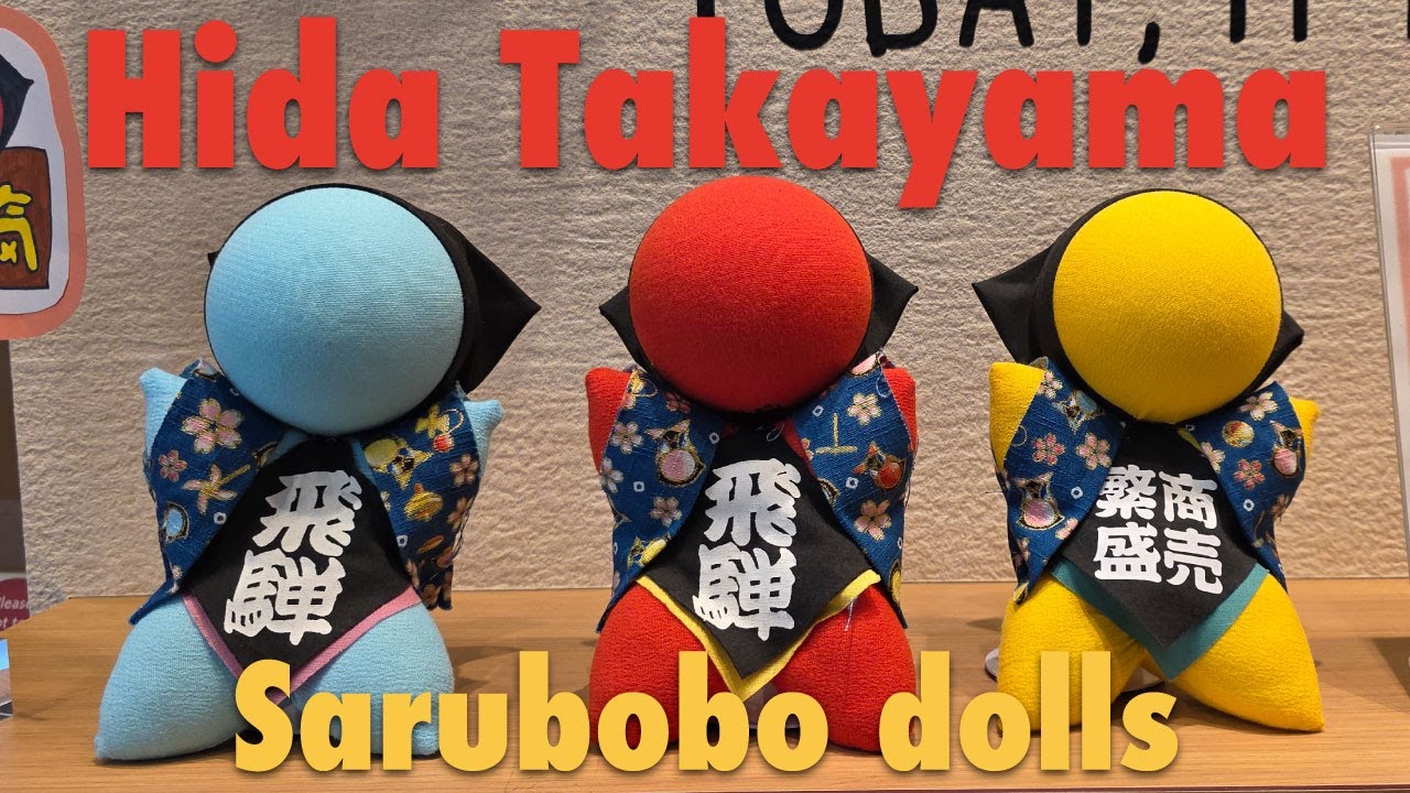 Hida Takayama_Sarubobo dolls_Japan Travel Vlog