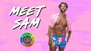 Meet Sam! | Sydney WorldPride 2023 🌈
