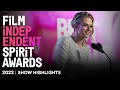 SHOW HiGHLiGHTS | 2022 FiLM iNDEPENDENT SPiRiT AWARDS