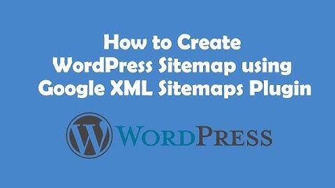 How to install Google xml sitemap plugin and generate sitemap