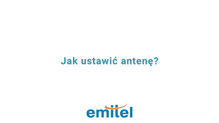 Jak ustawić antenę aby cieszyć się z odbioru MUX-8?