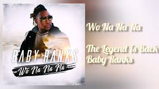 Baby Ranks - Wo Na Na Na