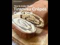 Tiramisu Crepe Cake Roll Recipe☕️🍫🥞🍰