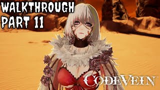 CODE VEIN Gameplay Walkthrough [Part 11] - No Commentary