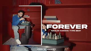Forever | Navaan sandhu type beat | tegi pannu type beat