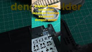 Cara Mudah Ganti Keyboard Laptop Asus X452E