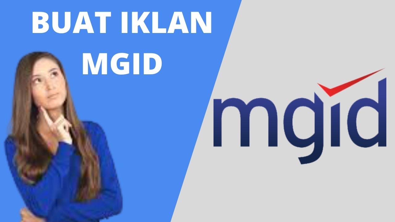 Cara buat Iklan MGID di Blog  - Penyedia Iklan selain Adsense 