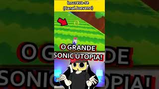 O Grande Sonic Utopia Ótimo Fangame