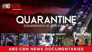 Quarantine (Full Documentary) #NoFilter | ABS-CBN News