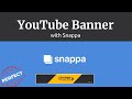 Make YouTube Channel Banner with Snappa 2021 - Fit on All Devices