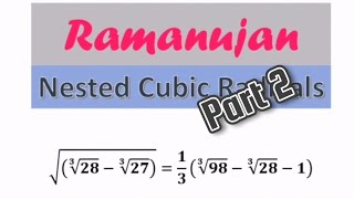 Part 2 Ramanujan Nested cubic radicals #shorts #maths #challenge