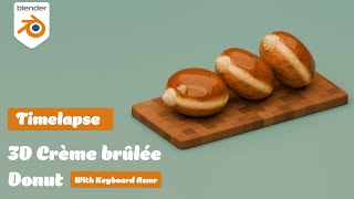 3D Modeling a Crème Brûlée Donut 🍩 | ASMR Keyboard Sounds [Timelapse]