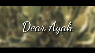 Puisi untuk AYAH (Dear Ayah)