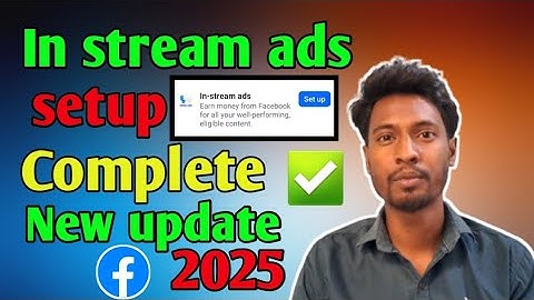 In stream ads setup complete || Facebook  New Update 2025