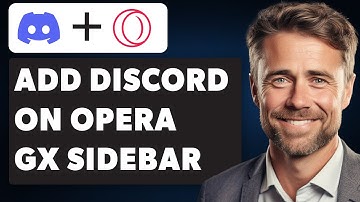 How To Add Discord On Opera GX Sidebar (Full 2025 Guide)