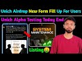 🐝Unich Airdrop New Form Fill For Users | Unich Airdrop Alpha Testing Finally End| Unich New Updates