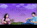 Let you go  omkar bhat  official music  originals