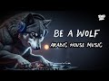 Be A Wolf Arabic House Music 2025 Official Music Video Ethno Deep House Mix рџЋ Yazo Mix Be A Wolf Arabic House Music 2025 Official Music Video Ethno Deep House Mix рџЋ Yazo Mix