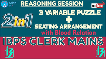 2 In 1  | 3 Variable Puzzle + Seating Arrangement with Blood Relation For IBPS CLERK MAINS