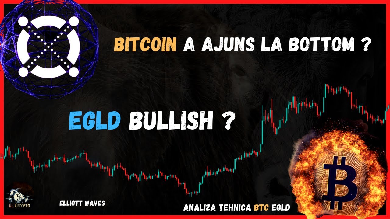 BITCOIN & ELROND [BTC A Ajuns La Bottom?!] [EGLD - Zone De Suport si Rezistenta] UPDATE