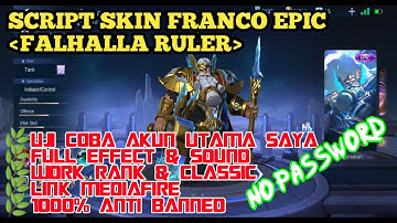 Script SKIN FRANCO EPIC FALHALLA RULER Full Effect Terbaru. #BACA_NOTE_DI_DESKRIPSI_DULU.