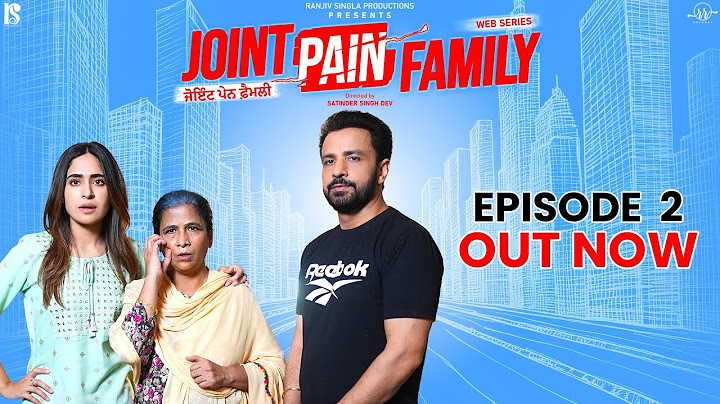 Joint Pain Family | Episode 02 | Punjabi Web Series 2024 | Comedy Punjabi Movie | Punjabi Movie