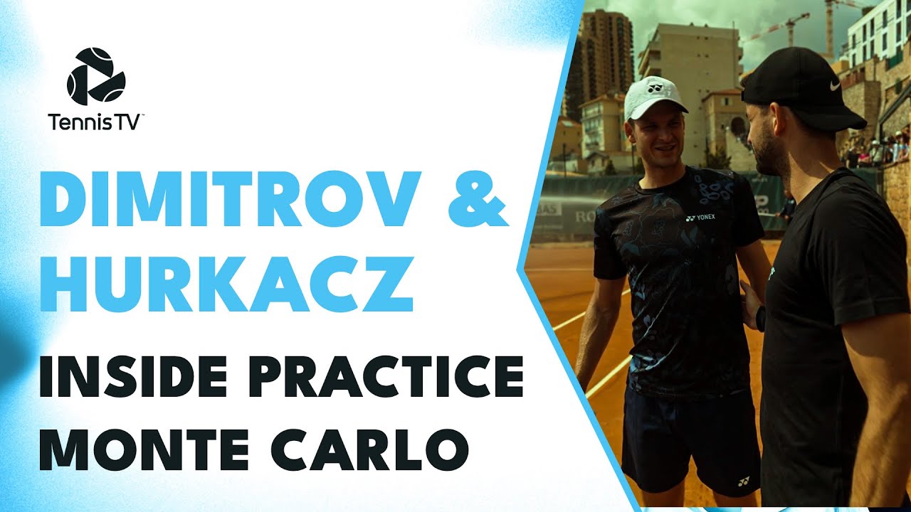 Go Inside Grigor Dimitrov and Hubert Hurkacz Hitting The Clay in Monte-Carlo! 😍