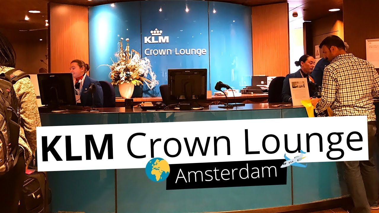 REVIEW KLM Crown Lounge at Schiphol in Amsterdam YouTube
