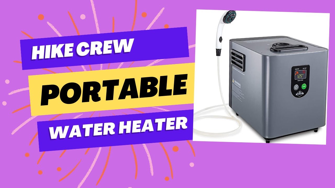 Hike Crew Portable Water Heater YouTube