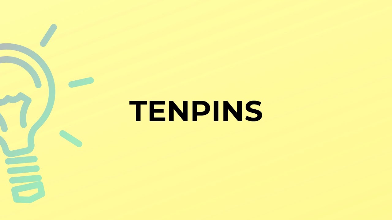 What is the meaning of the word TENPINS?