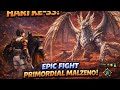 HARI KE-33! Akhirnya Lawan Primordial Malzeno 🔥 EPIC FIGHT!!