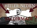 Hitler 2.Dünya Savaşı'nda Türkiye'ye Neden Saldırmadı?