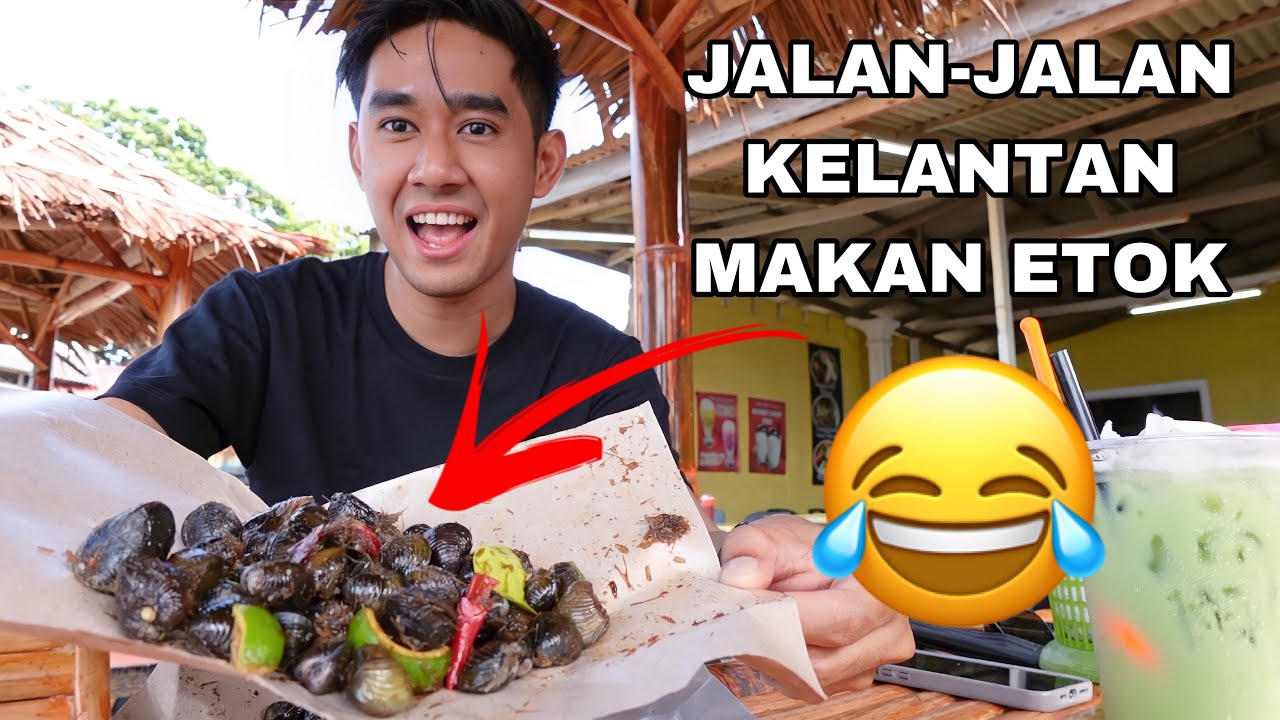 HAMPIR PATAH GIGI MAKAN ETOK 😂 JALAN-JALAN KELANTAN 😍