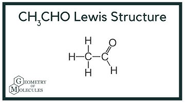 CH3CHO Lewis Structure (Acetaldehyde)