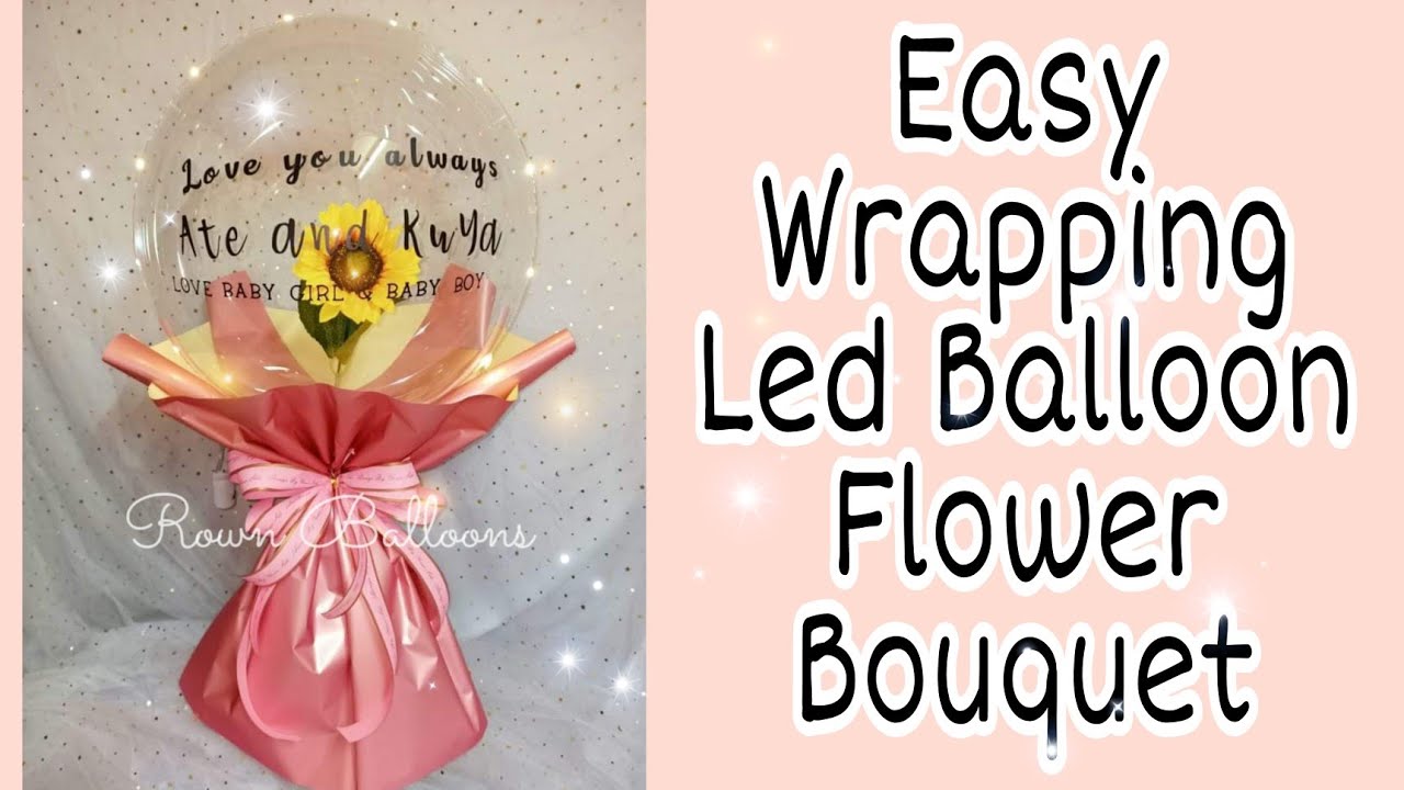 Super Easy Balloon Flower Bouquet Wrapping Tutorial| Bobo Balloon Bouquet