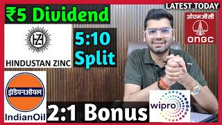 Indian Oil Hindustan Zinc Ongc Wipro Stocks Declared High Dividend Bonus U0026 Split