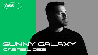 Sunny Galaxy Radio Show Hosted by Gabriel Deb - 066