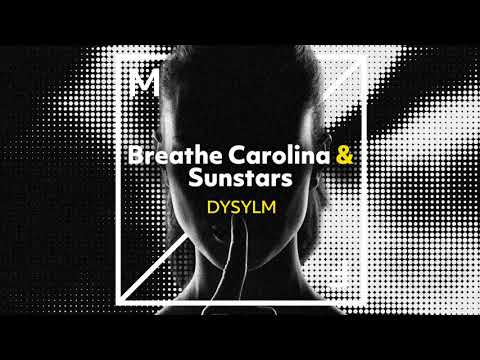 Breathe Carolina & Sunstars - DYSYLM