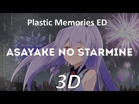 Plastic Memories ED Full Asayake No Starmine By Asami Imai 3D Audio 