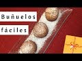 BUÑUELOS FÁCILES | Recetas navideñas