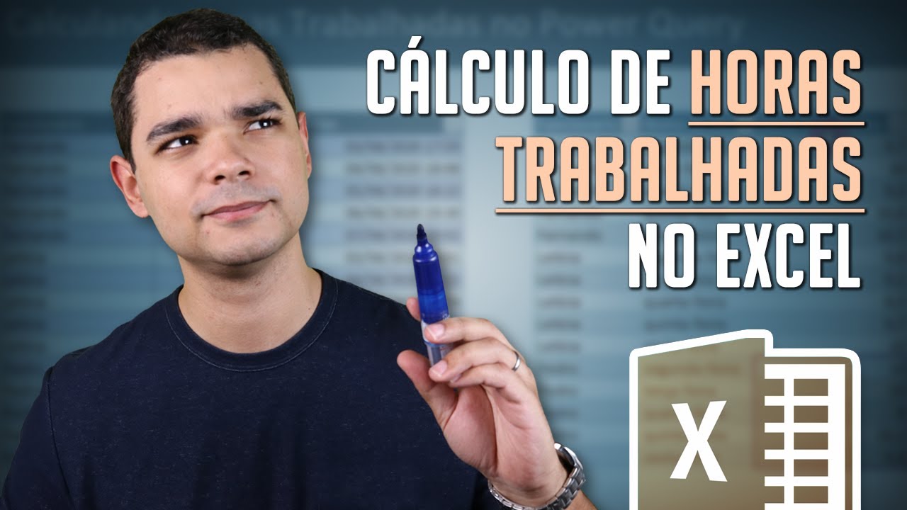 C lculo De Horas Trabalhadas No Excel Com Power Query YouTube