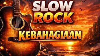 Kebahagiaan Yang Ku Jaga  Slow Rock Romantis