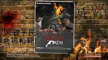 Left 4 Dead 2 - Blight Path